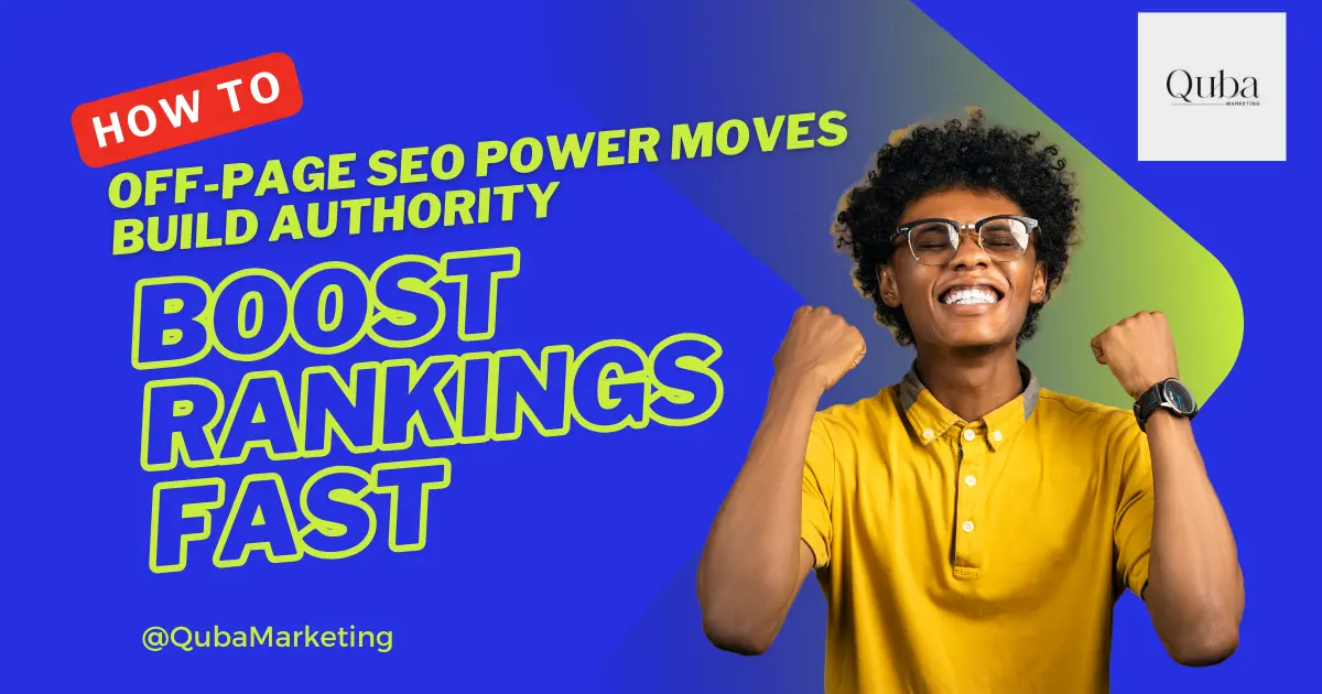 Off Page SEO Power Moves Build Authority & Boost Rankings Fast