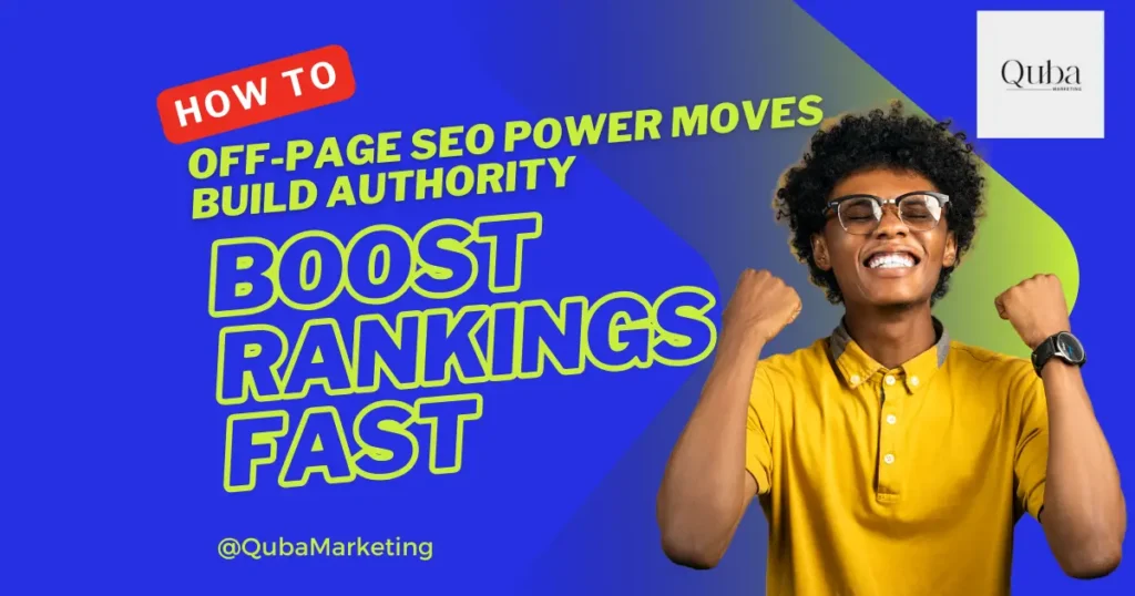 Off Page SEO Power Moves Build Authority & Boost Rankings Fast