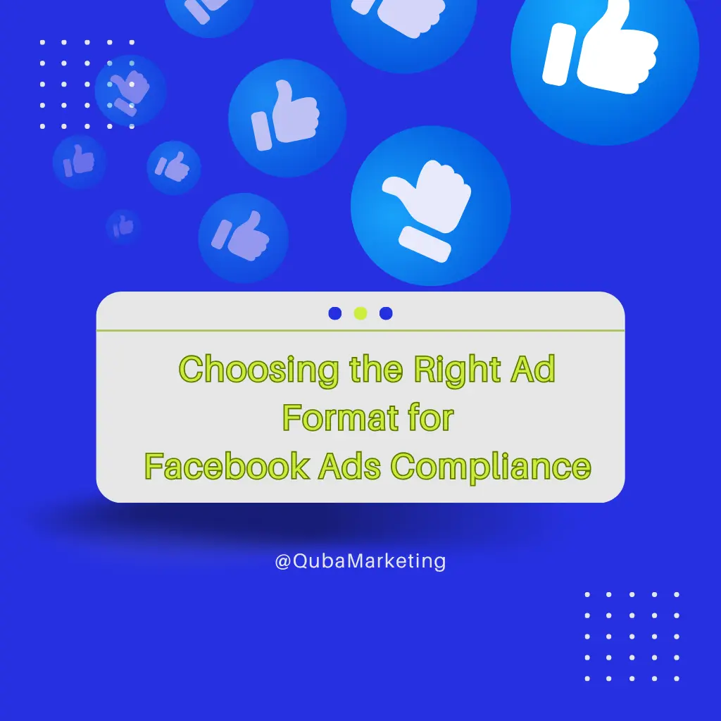 Choosing the Right Ad Format for Facebook Ads Compliance