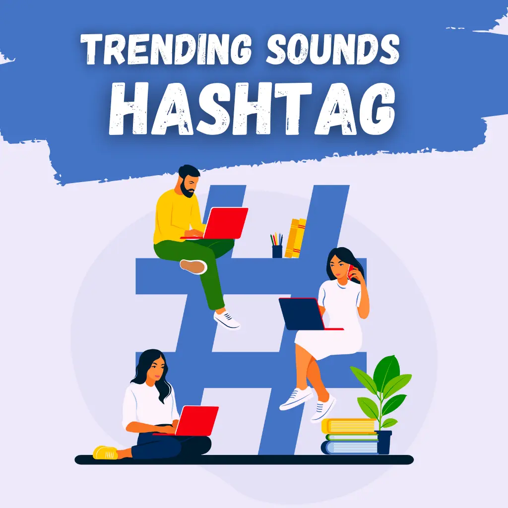 Trending Sounds Hashtags Strategy TikTok